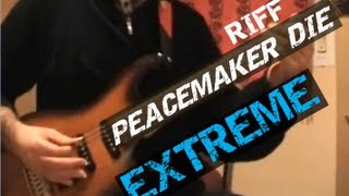 Peacemaker Die Extreme Guitar Leson Part Iwmv [upl. by Yalahs524]