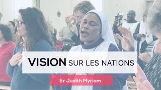 Vision sur les nations   Cénacle Des Nations 2020  Sœurs Judith Myriam [upl. by Ainafets]