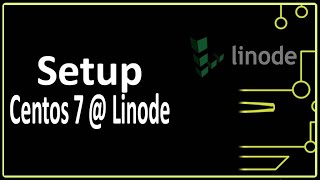 Setup Centos 7  Linode [upl. by Spoor]