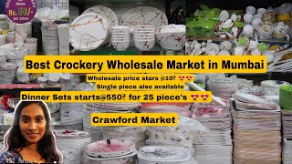 Crockery Wholesale Market in Mumbai  Crawford Market Mumbai  Gifting Dinner Sets khushbushetty [upl. by Yenttirb]