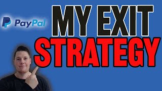 🔥 MY PayPal Exit Strategy Revealed 📈 BULLISH Data amp Price Prediction [upl. by Combs]