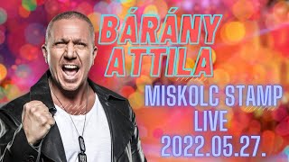 Bárány Attila  Miskolc Stamp Live  20220527 [upl. by Wernher]