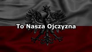 To Nasza Ojczyzna [upl. by Narih452]