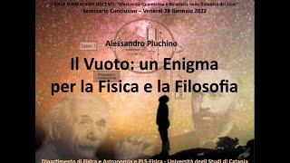 IL VUOTO UN ENIGMA TRA FISICA E FILOSOFIA [upl. by Bay822]