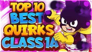 Top 10 Best Quirks in Class 1A My Hero Academia [upl. by Candra869]