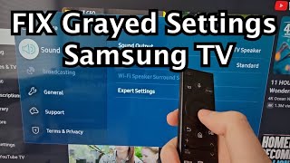 SOLUTION for Grayed Out Settings Menus on Samsung Smart TV [upl. by Norby]