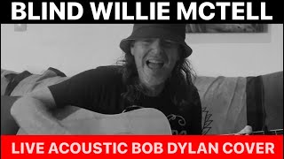 Blind Willie McTell  Bob Dylan upbeat acoustic blues cover Dewey Paul Moffitt live solo guitar [upl. by Atoiganap]