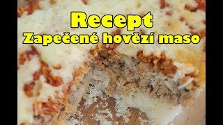 RECEPT Zapečené mleté maso s rýží [upl. by Harmon]