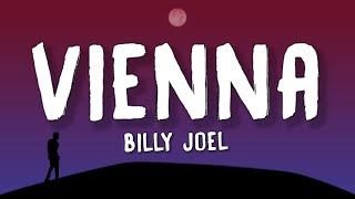 Billy Joel  Vienna Lyrics [upl. by Akinot]