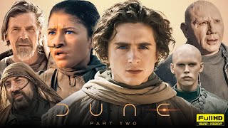 Dune 2 Full Movie  Timothée Chalamet Zendaya Rebecca Ferguson  Dune Part Two  HD Facts amp Review [upl. by Jp447]