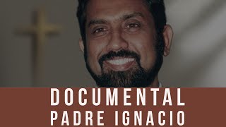 1 Documental Padre Ignacio El cura del milagro [upl. by Eniamej]