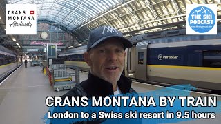 London to Crans Montana by Train [upl. by Saied]