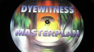 DYEWITNESSMASTERPLAN LIVE VERSION [upl. by Yc]