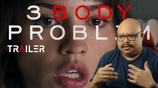 3 Body Problem Season 1 Trailer Reaction ● Terrifying and captivating [upl. by Perlie179]