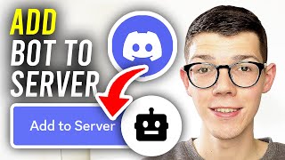 How To Add A Bot To Your Discord Server  Full Guide [upl. by Berey]