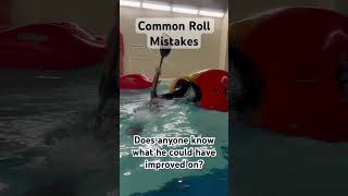 Kayak Roll Mistake ￼ [upl. by Modeste944]