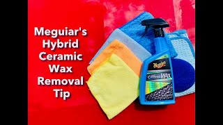 Meguiars Hybrid Ceramic Wax Removal [upl. by Aven]