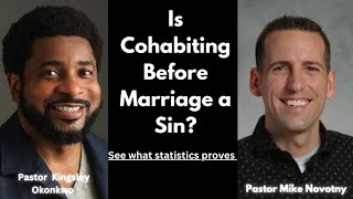 Is Cohabiting Before Marriage a Sin  Statistics By Pastor Kingsley amp Pastor Mike [upl. by Fauch114]