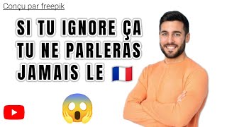 Une chose quil ne faut jamais ignorer pour parler 🇫🇷 [upl. by Shadow]