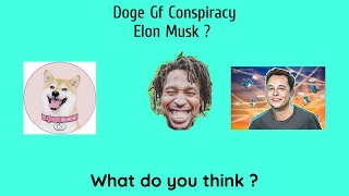 DogeGf Is Elon Musk Behind DogeGF The DogeGF Army Has Ascended The Matrix elonmusk dogecoin [upl. by Prudy]