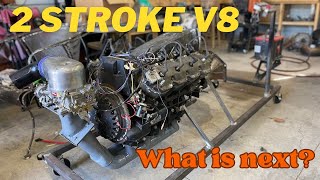 2 STROKE V8 What is next for this project [upl. by Yhtur]