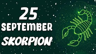 EIN UNERWARTETES GESCHENK 😍 SKORPION ♏ HEUTE 25 september 2024 [upl. by Mun]