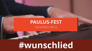 Siegfried Fietz singt PaulusFest wunschlied [upl. by Kunin]