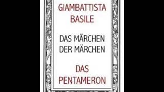 Das Pentameron  Giambattista Basile [upl. by Berner]