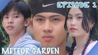 METEOR GARDEN  EPISODE 1 [upl. by Delahk967]