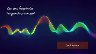 DOR DE GARGANTA COADJUVANTE PARA  VIVA COM FREQUÊNCIA [upl. by Annamaria762]