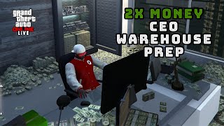 Early Money Grind Prep 2x CEO Warehouses GTA Online [upl. by Anoet]