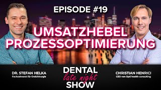 Dental Late Night Show  quotUmsatzhebel Prozessoptimierungquot  Helka amp Henrici [upl. by Heinrick]