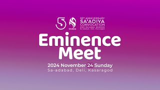 EMINENCE MEET  SAADIYA CONVOCATION  2024 November 24 Sunday  DELI KASARAGOD [upl. by Lrigybab300]