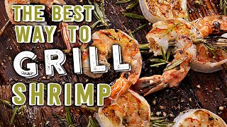 The Best Way to Grill Shrimp [upl. by Zedecrem]