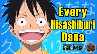 ONE PIECE  Every Hisashiburi Dana [upl. by Giltzow]