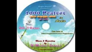 1000 Praises  ஆயிரம் ஸ்தோத்திர பலிகள் ஒலி வடிவில் [upl. by Nonnaer]