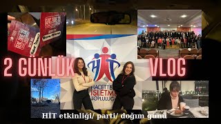 VLOG  Hacettepe işletme topluluğu etkinliği parti kutlamalar🌻🌞 [upl. by Rovner897]