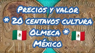 quotPrecios y Valor  20 Centavos Cultura Olmeca  🇲🇽 México [upl. by Yllod]