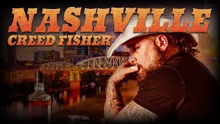 Creed Fisher  Nashville Official Video [upl. by Launam551]