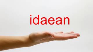 How to Pronounce idaean  American English [upl. by Alfi]