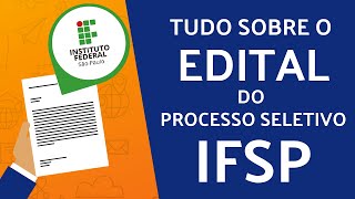 EXPLICANDO O EDITAL DA IFSP  PROCESSO SELETIVO 2022 [upl. by Laughry]