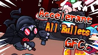 FNF Accelerant All Bullets GFC｜FridayNightFunkin [upl. by Katti]