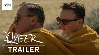 Queer  Official Trailer HD  A24 [upl. by Aara]