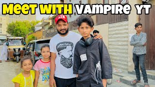 Vampire yt Sa milna Gya vampire home revelled  kiranadnanvlog [upl. by Akihsay]