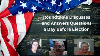 Roundtable Discusses and Answers Questions Before Election [upl. by Yerhcaz]