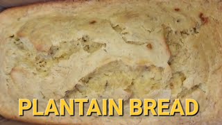 How To Make Plantain Bread  Delicious and Moist Plantain Bread Recipe [upl. by Etnoel]