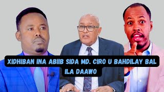 Xildh Ina Abiib Sida Mdw Ciro u bahdilay bal ila dawo [upl. by Premer]