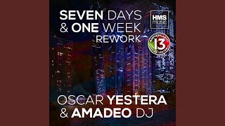 Seven Days amp One Week Radio Rework [upl. by Marijane901]