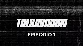 TULSAVISION Ep 1 [upl. by Myrtle324]