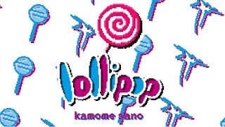 kamome sano  lollipop [upl. by Justinian]